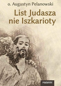 List Judasza nie Iszkarioty - Pelanowski Augustyn