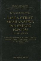 Lista strat ziemiaństwa polskiego 1939-1956 Uzupełnienia Jasiewicz Krzysztof