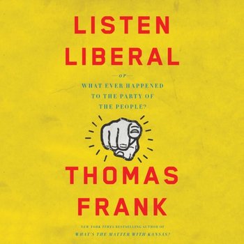 Listen, Liberal - Frank Thomas