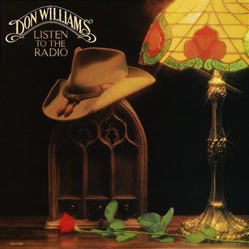 Listen To The Radio - Don Williams