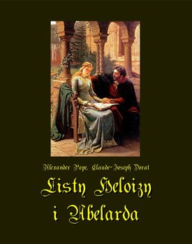 Listy Heloizy i Abelarda - Abelard Piotr, Heloiza