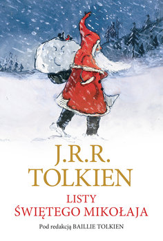 Listy Świętego Mikołaja - Tolkien John Ronald Reuel