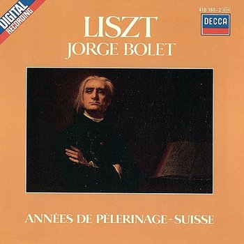 Liszt: Piano Works Vol. 5 - Années de Pèlerinage - Suisse - Jorge Bolet