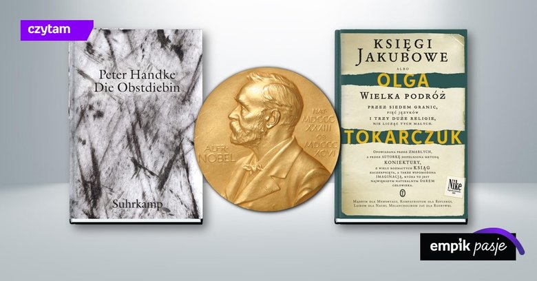 Literacką Nagrodę Nobla otrzymują Olga Tokarczuk i Peter Handke