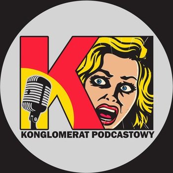 Literacki debiut Skury - Konglomerat podcastowy - podcast - Opracowanie zbiorowe