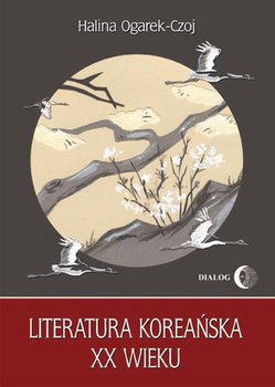 Literatura koreańska XX wieku - Ogarek-Czoj Halina