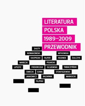 Literatura polska 1989-2009. Przewodnik - Opracowanie zbiorowe