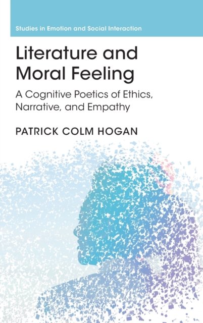 Literature And Moral Feeling. A Cognitive Poetics Of Ethics, Narrative ...