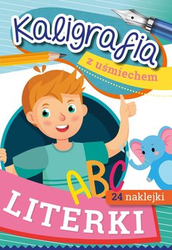 Literki. Kaligrafia z uśmiechem - Horosin Anna, Małgorzata Klich, Babula Joanna