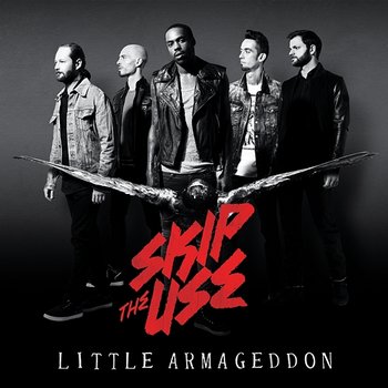 Little Armageddon - Skip The Use