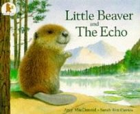 Little Beaver and the Echo Fox-Davies Sarah, Macdonald Amy