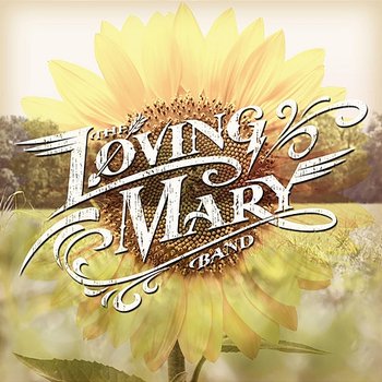 Little Bit Of Love - The Loving Mary Band