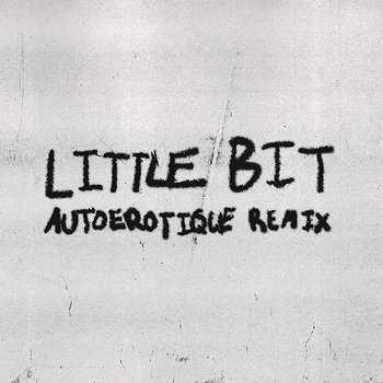 Little Bit - Lykke Li feat. Autoerotique