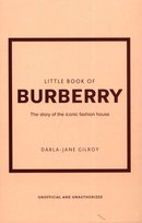 Little Book of Burberry Darla-Jane Gilroy