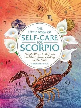 Little Book of Self-Care for Scorpio - Stellas Constance