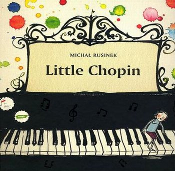 Little Chopin - Rusinek Michał