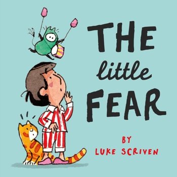 Little Fear - Scriven Luke