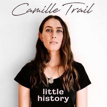 Little History - Camille Trail