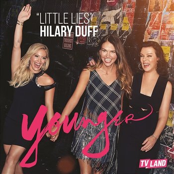 Little Lies - Hilary Duff