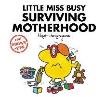 Little Miss Busy Surviving Motherhood - Hargreaves Roger