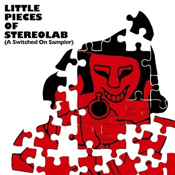 Little Piece Of Stereolab (A Switched On Sampler) - Stereolab