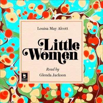 Little Women (Argo Classics) - Alcott May Louisa