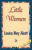 Little Women - Alcott Louisa May