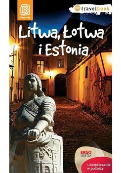 Litwa, Łotwa i Estonia - Bilska Joanna Felicja, Lubina Michał, Apanasewicz Agnieszka, Trzmiel Antoni