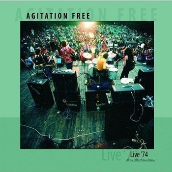 Live '74: At The Cliffs Of River Rhine - Agitation Free