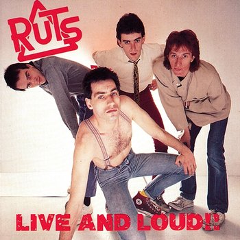 Live And Loud!! - The Ruts