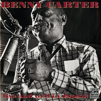 'Live And Well In Japan! - Benny Carter