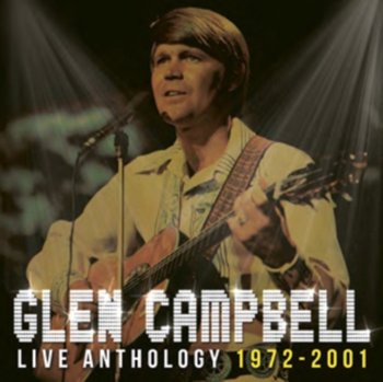 Live Anthology 1972-2001 - Campbell Glen