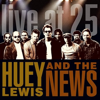 ミュージック HUEY LEWIS & THE NEWS / Live at 25 Live At 25 - Huey Lewis And The News | Muzyka, mp3 Sklep