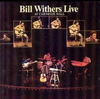 Live At Carnegie Hall - Withers Bill