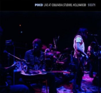 Live At Columbia Studios,Hollywood 1971 - Poco