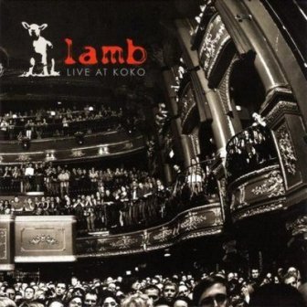 Live at Koko - Lamb