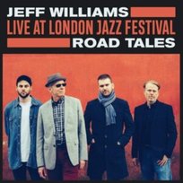 Live at London Jazz Festival Williams Jeff
