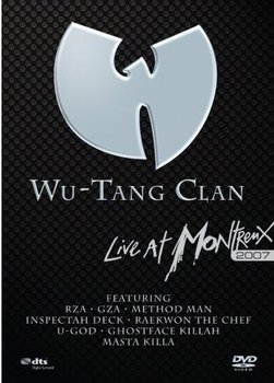 Live at Montreux 2007 - Wu-Tang Clan