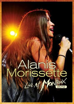 Live At Montreux 2012 - Morissette Alanis