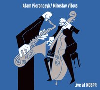Live At NOSPR Vitous Miroslav, Pierończyk Adam
