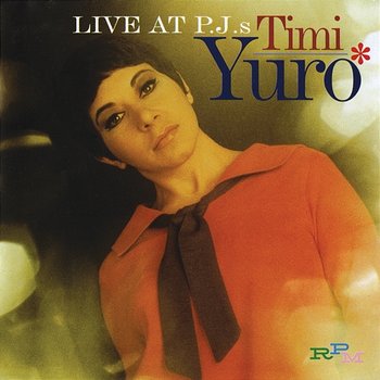 Live At P.J.'s - Timi Yuro