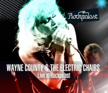 Live At Rockpalast - County Wayne and The Electric Chairs
