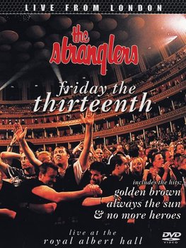 Live At Royal Albert Hall - Friday The Thirteenth - the Stranglers