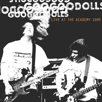 Live At The Academy, New York 1995 Goo Goo Dolls
