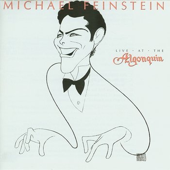 Live At The Algonquin - Michael Feinstein