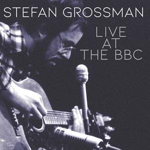 Live At the Bbc - Grossman Stefan