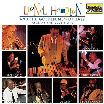 Live At The Blue Note - Lionel Hampton, The Golden Men Of Jazz