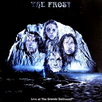 Live At The Grande Ballroom! The Frost