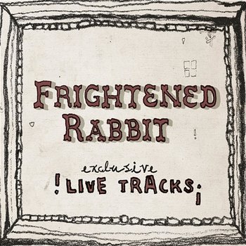Live at the Mill - Frightened Rabbit