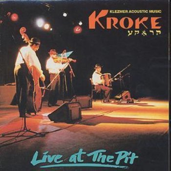 Live At The Pit - Kroke